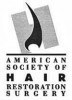 Member of the American Society of Hair Restoration Surgery
