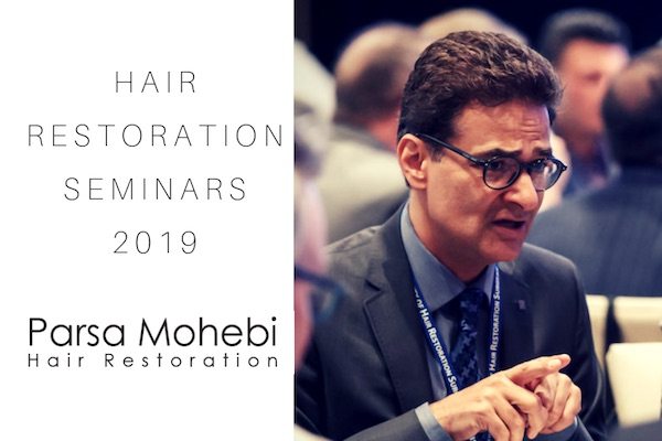 Hair Restoration Seminars by Dr. Parsa Mohebi